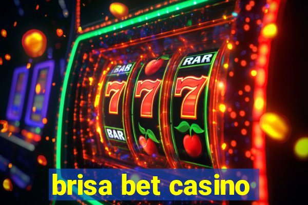 brisa bet casino